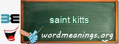 WordMeaning blackboard for saint kitts